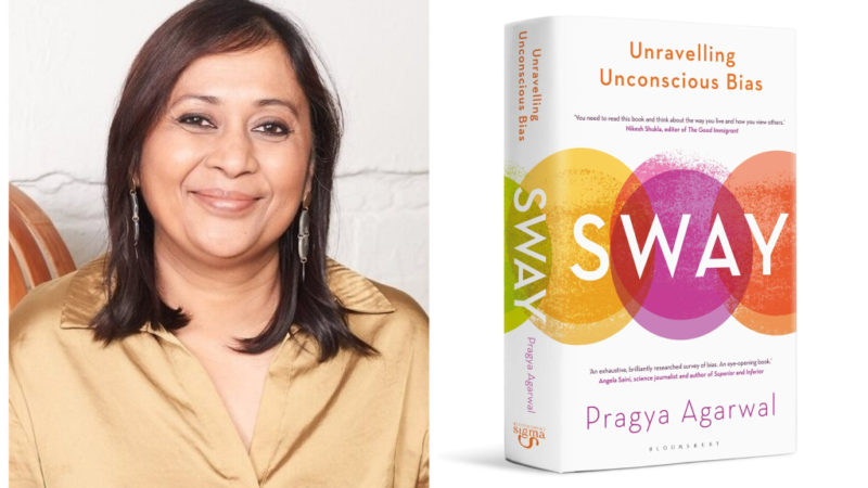 ‘Sway: Unravelling Unconscious Bias’ by Pragya Agarwal